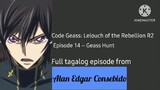 Code Geass: Lelouch of the Rebellion R2 (Tagalog) Episode 14 – Geass Hunt
