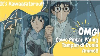 COWO PINTAR PALING TAMPAN DI DUNIA ANIME!😍😍