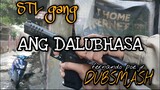 STL gang:ANG DALUBHASA | DUBSMASH