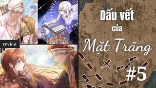 Dấu vết của mặt trăng - Tập 5 | Review truyện tranh | Review manhwa
