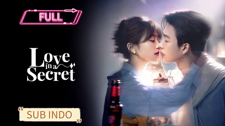 (2026) Yao Guanyu & Zhou Zixin - Love in Secret [FULL] Sub Indo