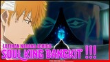 SOUL KING BANGKIT !! ICIHGO BERLATIH DENGAN DIVISI 0 - BLEACH Thousand-Year Blood War