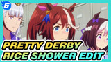 Rice Shower - Pretty Derby_6