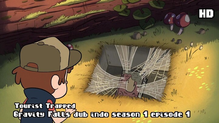 Gravity Falls dub indo season 1 episode 1