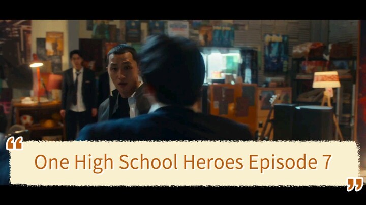 One High School Heroes Episode 7