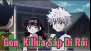 Gon, Killua Sắp Đi Rồi