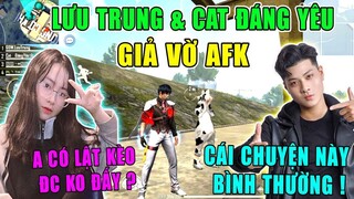 [Free Fire] Lưu Trung Và Cat Đáng Yêu Giả Vờ AFK Nhường Kẻ Địch 3 Ván - Săn Cặp Đôi Ngọt Ngào