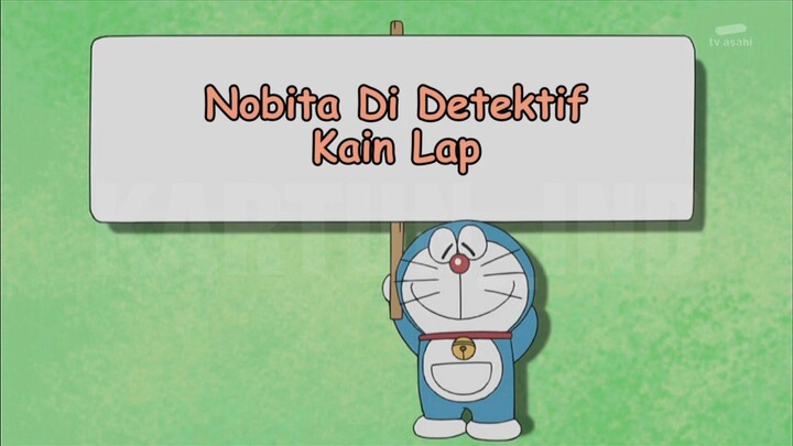 Doraemon Bahasa Indonesia (HD) - Nobita si Detektif Kain Lap.
