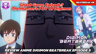Ghost Game?! Episode Yang Nunjukin Sifat Asli Manusia, Review Anime Digimon Beatbreak Episode 8!