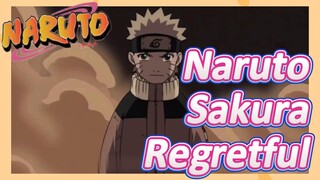 Naruto Sakura Regretful