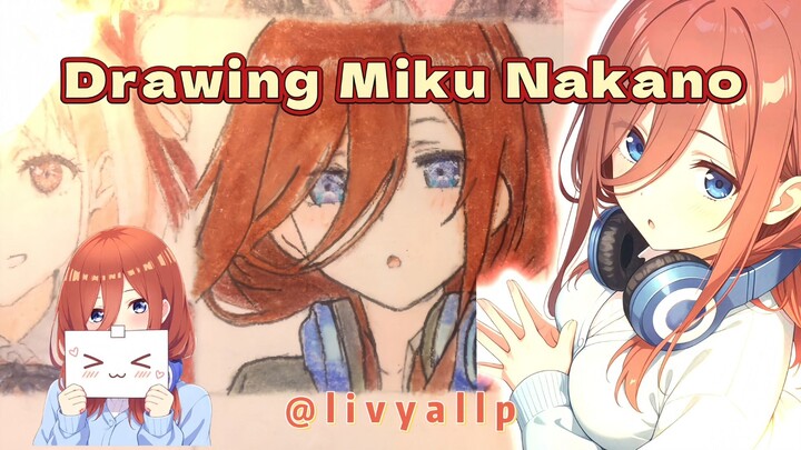 Drawing Miku Nakano The Quintessential Quintuplets