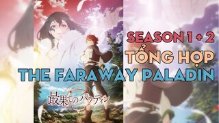 TỔNG HỢP "Thánh Hiệp Sĩ Từ Nơi Tận Cùng" | Season 1 + 2 | AL Anime