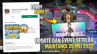 UPDATE DAN EVENT GRATISAN SETELAH MAINTENANCE SELESAI 25 MEI 2022 - FREE FIRE INDONESIA