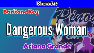 Dangerous Woman by Ariana Grande (Karaoke : Baritone Key)