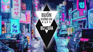 Buồn Không Em Remix