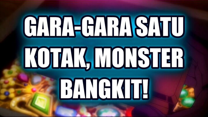 😱 GARA-GARA SATU KOTAK, MEREKA MALAH BANGKITKAN MONSTER RAKSASA!