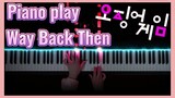 Piano play Way Back Then