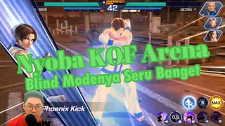 Nyoba KOF Arena Pertama Kali - Blind Modenya Keren Banget