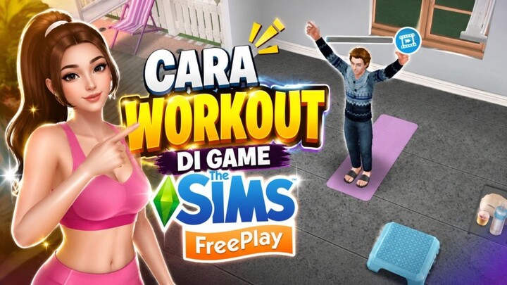 GINI CARA-NYA BIAR KALIAN SEHAT DAN GAK LOYO 🤣 | THE SIMS FREEPLAY