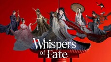 [INDO] E̶p̶s̶ 27 W̶h̶i̶s̶p̶e̶r̶ O̶f̶ F̶a̶t̶e̶