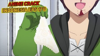 Celana dalam putih ini milik siapa? | Anime Crack Indonesia Episode 178
