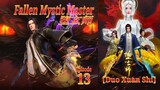 Eps 13 | Fallen Mystic Master [Duo Xuan Shi] 堕玄师 Sub Indo