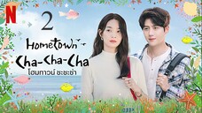 Hometown Cha-Cha-Cha_โฮมทาวน์ ชะชะช่า ตอนที่ 02 [พากย์ไทย]