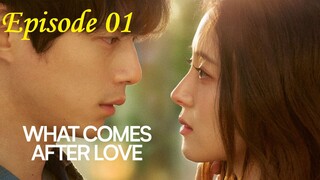 What Comes After Love | Ep 01 | English Sub