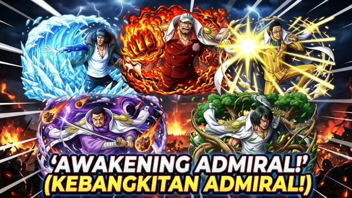 EVOLUSI KEKUATAN MONSTER ADMIRAL!!!
