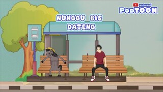 NUNGGU BIS DATENG