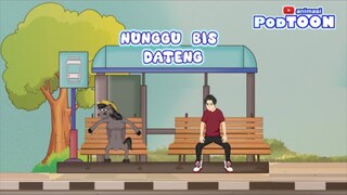 NUNGGU BIS DATENG