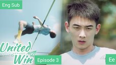 [Eng Sub] United Win Episode 3