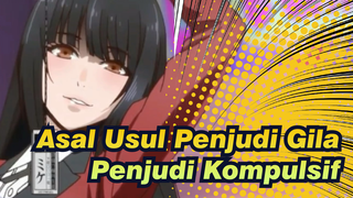 Asal Usul Penjudi Gila|Mari jatuh di penjudi kompulsif