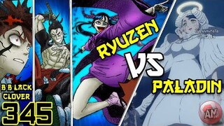 B Black Clover 345 | Ryuzen Vs Paladin Dimulai dan Alasan Zetten Asta belum sempurna