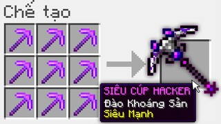 Minecraft, Nhưng Sở Hữu Cúp Của Hacker Siêu Mạnh