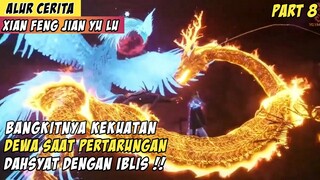 Makin Over Power Zhang Mendapat Senjata Ilahi  Saat Pertarungan - Alur Cerita Donghua #XFJYL Part 8