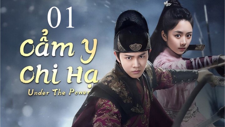 CẨM Y CHI HẠ - Tập 1 (Lồng Tiếng)