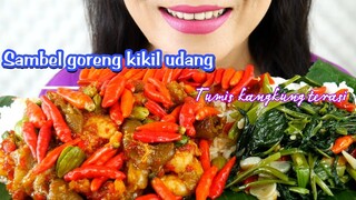 ASMR SAMBEL GORENG KIKIL UDANG, TUMIS KANGKUNG TERASI PEDAS | ASMR MUKBANG INDONESIA