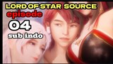LORD OF STAR  SOURCE EP04 sub indo