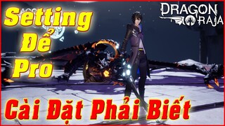 DRAGON RAJA VN: Hướng Dẫn Cho Người Mới Cài Đặt Game, Không Lag, PK Pro Hơn