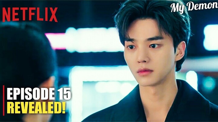 My Demon Episode 15 Revealed | Song Kang | Kim Yoo Jung (ENG SUB)