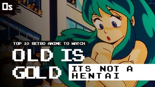 Top 10 MUST WATCH Retro Anime