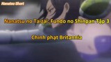 Nanatsu no Taizai: Fundo no Shinpan Tập 1 - Chinh phạt Britannaia