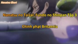 Nanatsu no Taizai: Fundo no Shinpan Tập 1 - Chinh phạt Britannaia