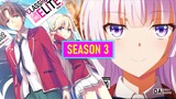 Classroom Of The Elite Season 3 Release Date Situation!
