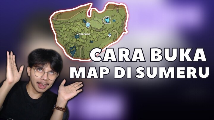 CARA MEMBUKA MAP VANARANA DI SUMERU [Genshin Impact]