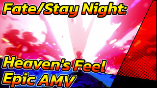 [Fate/Stay Night: Heaven's Feel Epic AMV] คอนเทนต์สุดมันส์อยู่ทางนี้!!