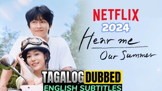 Hear Me: Our Summer 2024 Full Movie Tagalog Dubbed HD English Subtitles