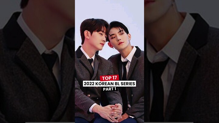 Top 17 Korean BL Series (2022) Part 1