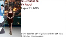 Full Episode | TV Patrol – August 21, 2025